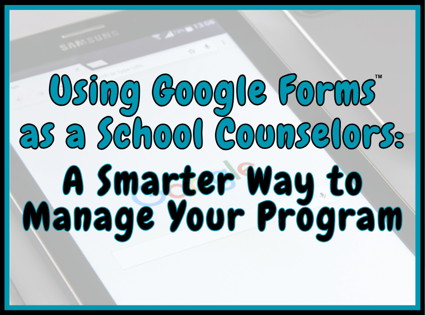 Using Google Form as a school counselor trying to navigate data. Great for new school counselors or those striving to have a better counseling program.